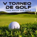 Convocatoria V Torneo de Golf Foro Mayor San Pablo